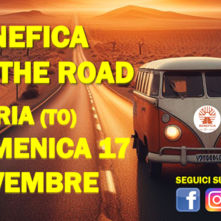 Favria (TO): domenica 17 novembre arriva “BENEFICA ON THE ROAD”!